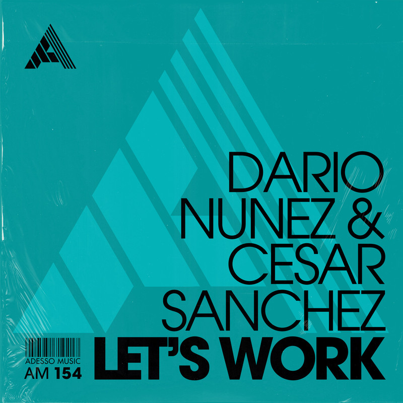 Dario Nu&ntilde;ez & Cesar Sanchez - Let's Work (Extended Mix)