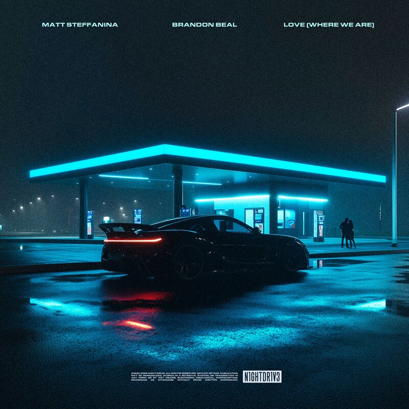 Matt Steffanina & Brandon Beal - Love (Where We Are) (Original Mix)