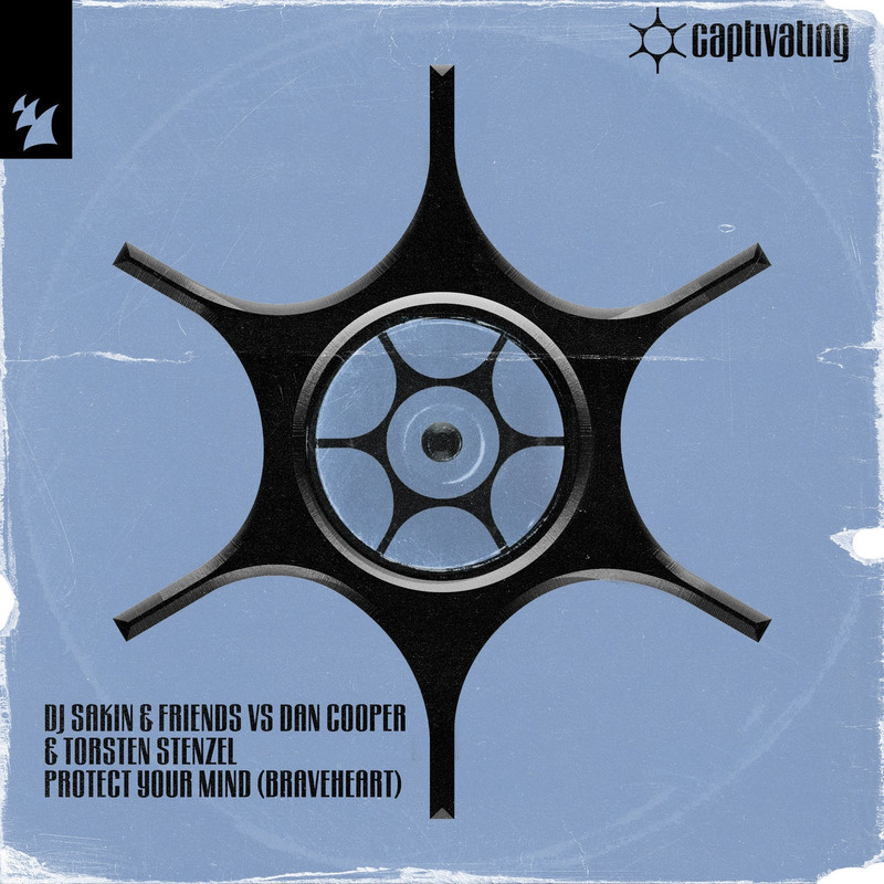 Dan Cooper & Torsten Stenzel vs. DJ Sakin & Friends - Braveheart (Protect Your Mind) (Extended Mix)