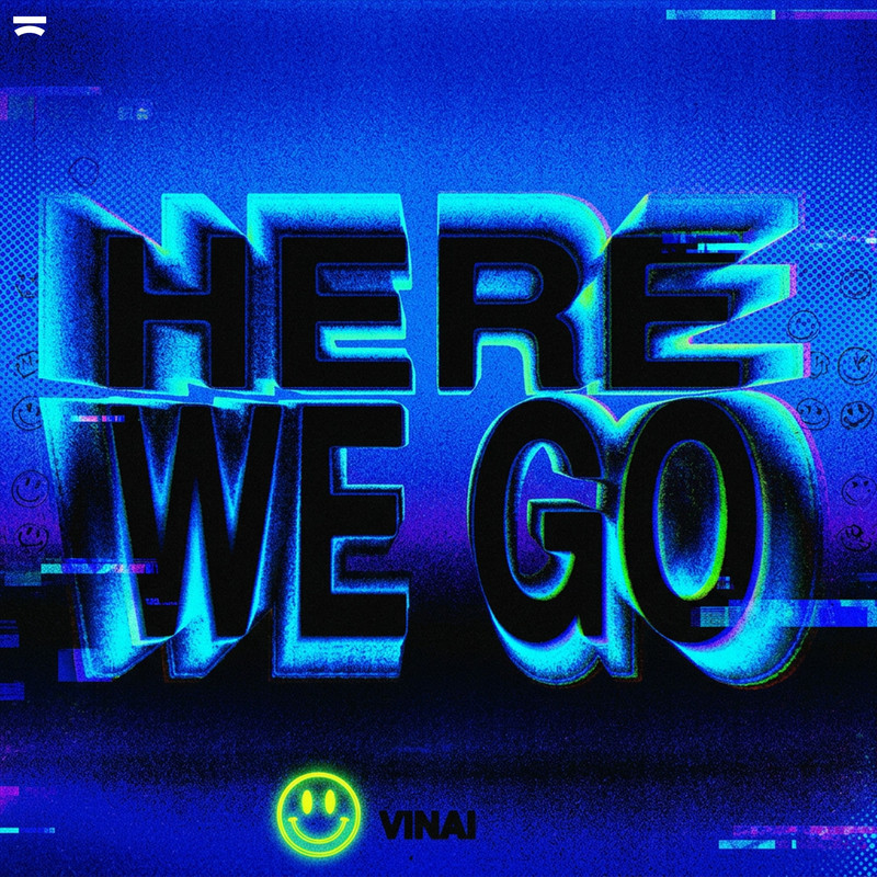 VINAI - Here We Go (Extended Mix)