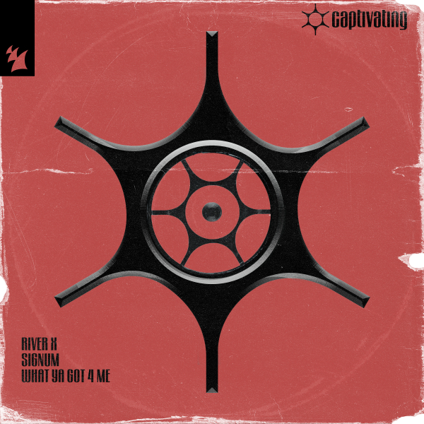 RIVER & Signum - What Ya Got 4 Me (Extended Mix)