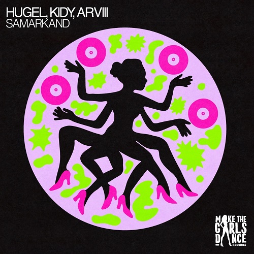 HUGEL, KIDY, ARVIII - Samarkand (Extended Mix)
