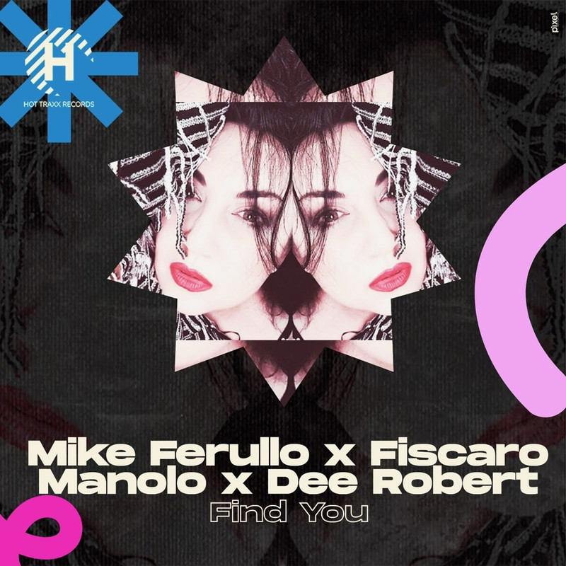 Mike Ferullo x Fiscaro x Manolo x Dee Robert - Find You (Extended Mix)