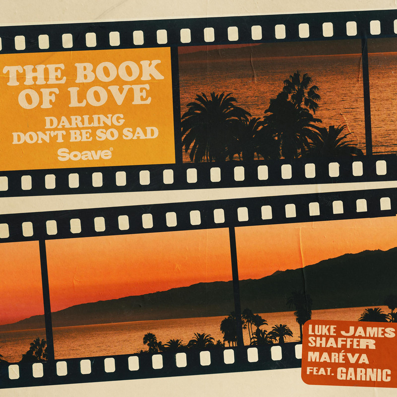 Luke James Shaffer & Mar&eacute;va - The Book Of Love (Darling Don't Be So Sad) (feat. Garnic) (Original Mix)