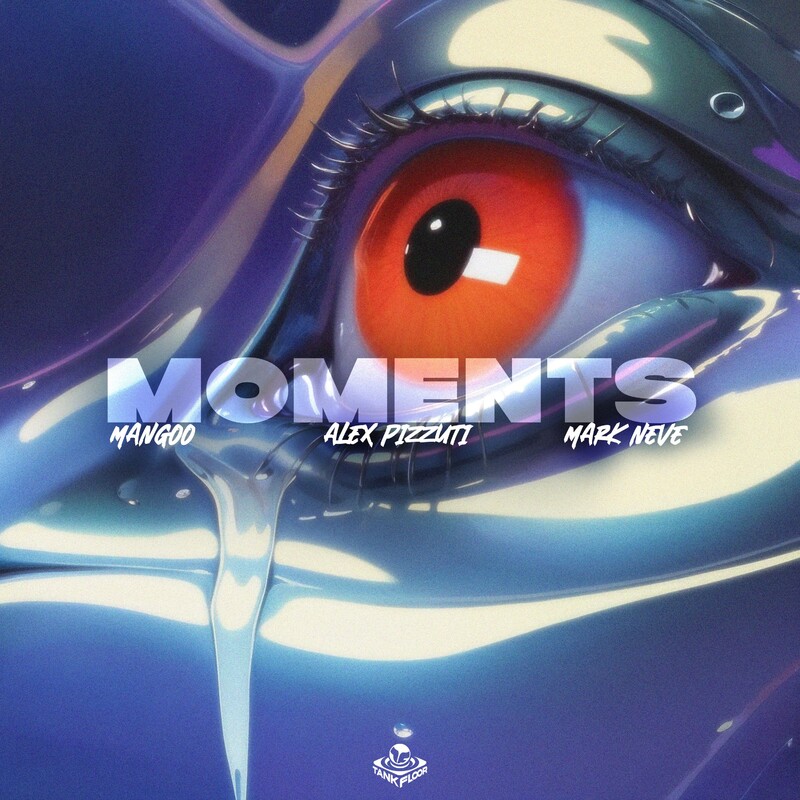 Mangoo, Alex Pizzuti & Mark Neve - Moments (Original Mix)