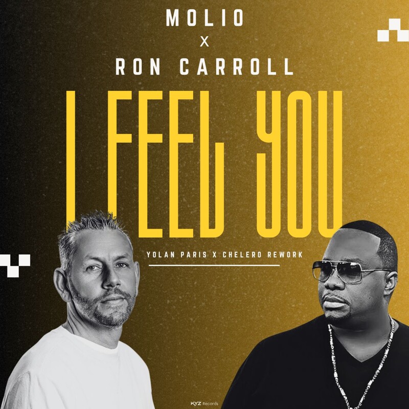 Molio & Ron Carroll - I Feel You (Yolan Paris X Chelero Remix Rework)