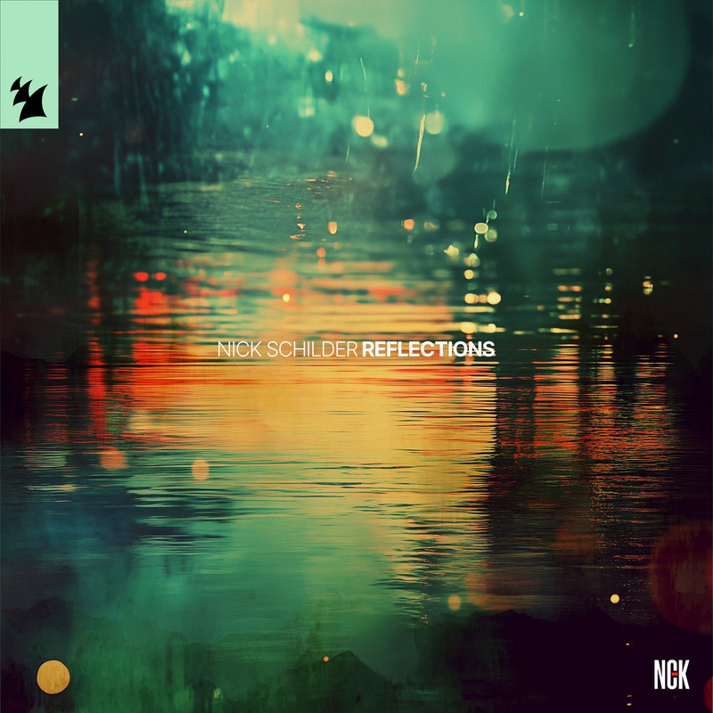 Nick Schilder - Reflections (Extended Mix)