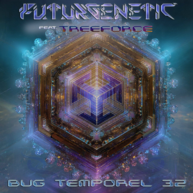 Futurgenetic feat. Tree Force - Bug Temporel 32 (Original Mix)