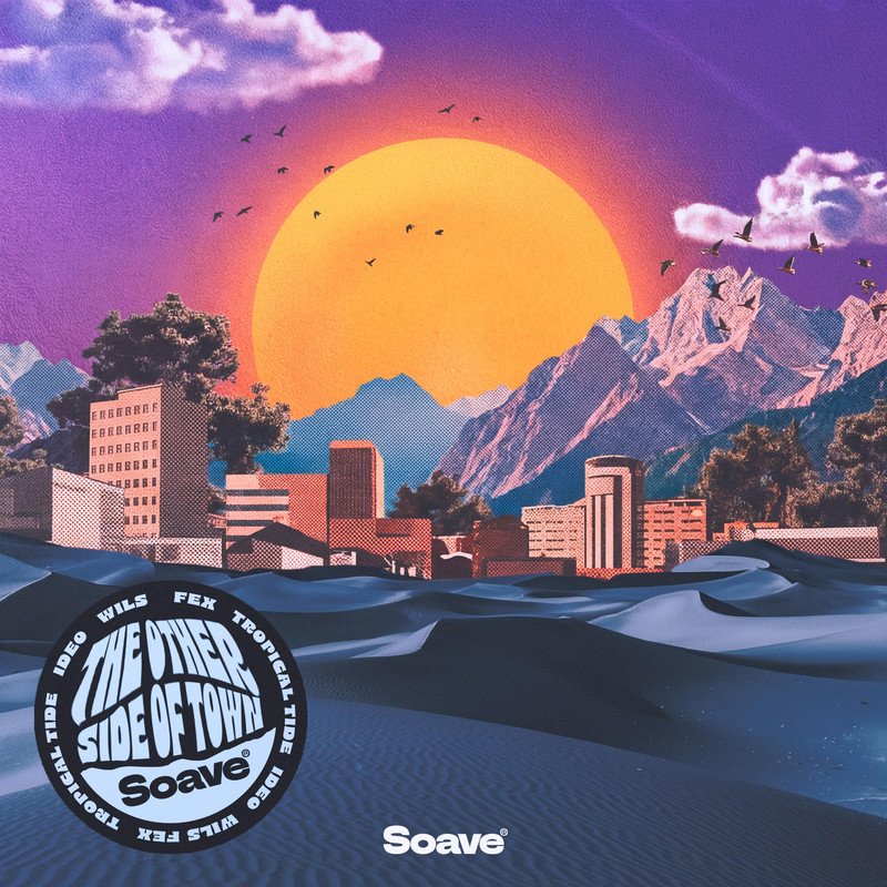 Fex & Tropical Tide & Ideo & WILS - The Other Side Of Town (Original Mix)