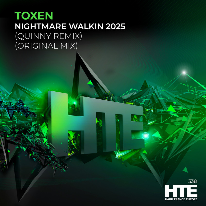 Toxen - Nightmare Walkin 2025 (Quinny Extended Remix)