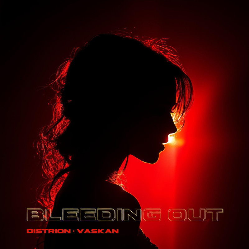 Distrion, Vaskan - Bleeding Out (Extended Mix)