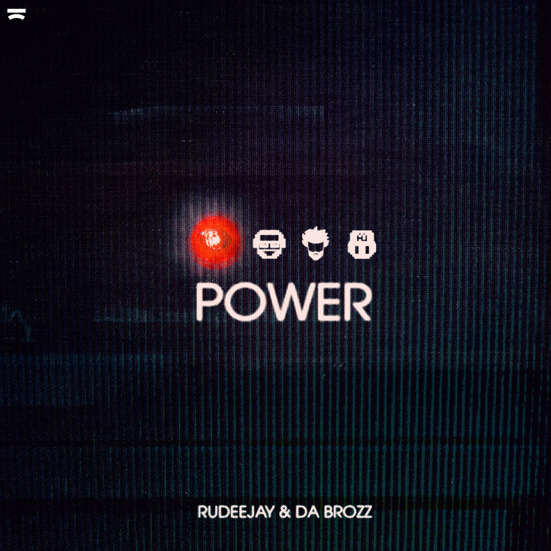 Rudeejay & Da Brozz - Power (Extended Mix)