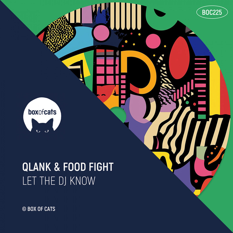 Qlank & Food Fight - Let The DJ Know (Extended Mix)