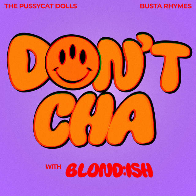 BLONDISH, Busta Rhymes & The Pussycat Dolls - Don't Cha (Original Mix)