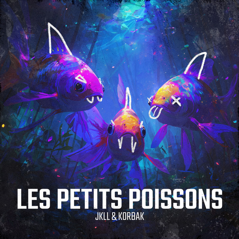 JKLL & Korbak - Les Petits Poissons (Extended Mix)