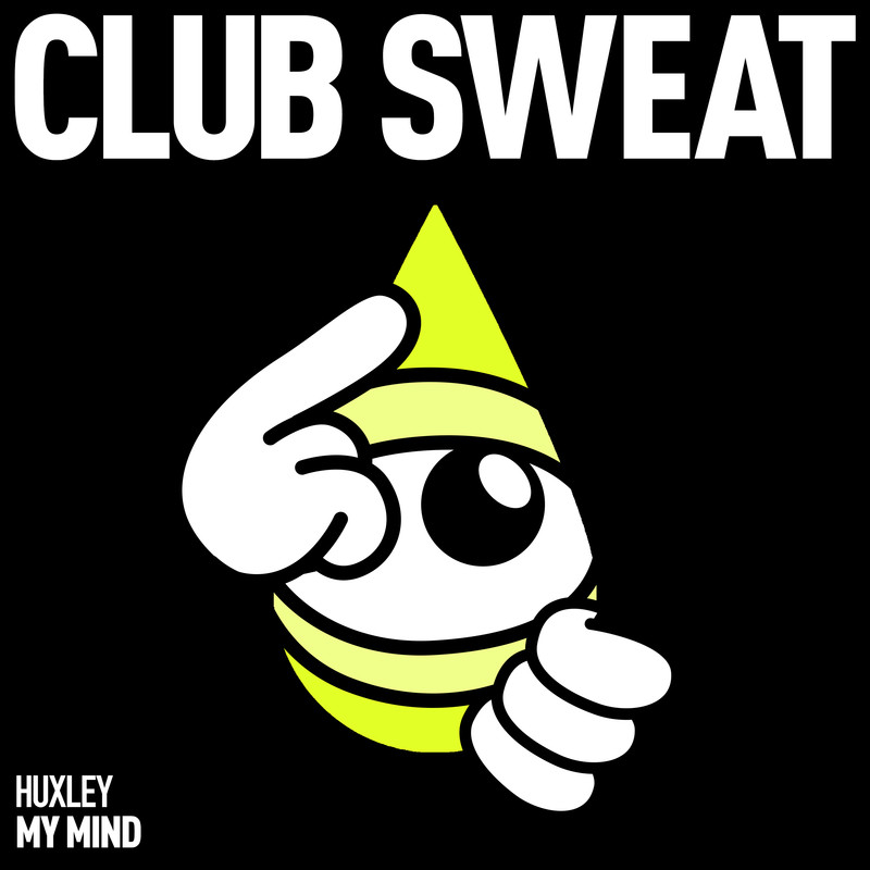 Huxley - My Mind (Extended Mix)