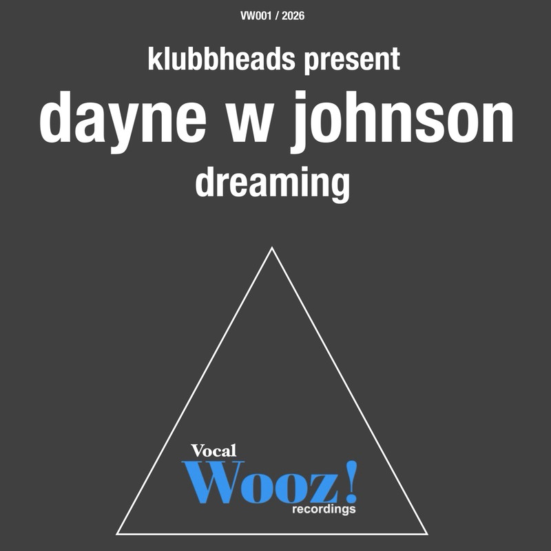 Klubbheads Present Dayne W Johnson - Dreaming (Extended Mix)