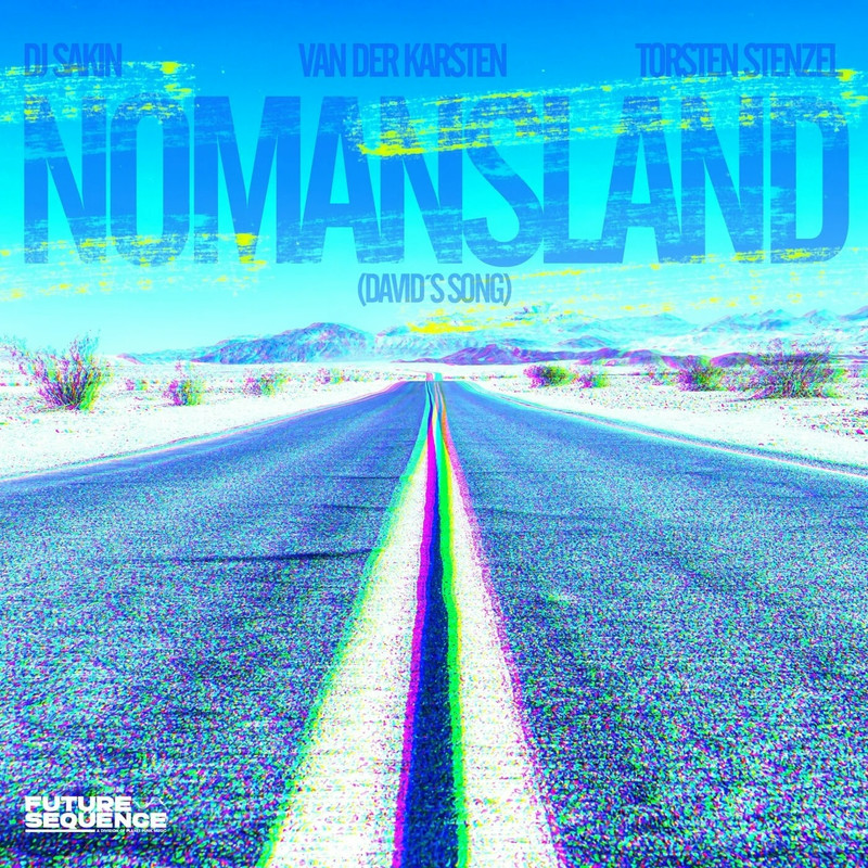 DJ Sakin & Van Der Karsten & Torsten Stenzel - Nomansland (David's Song) (Extended Mix)
