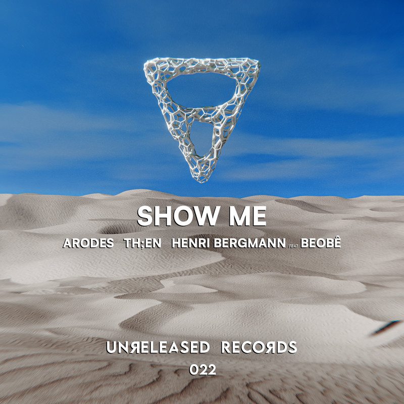 Arodes, TH;EN, Henri Bergmann feat. Beobe - Show Me (Extended Mix)