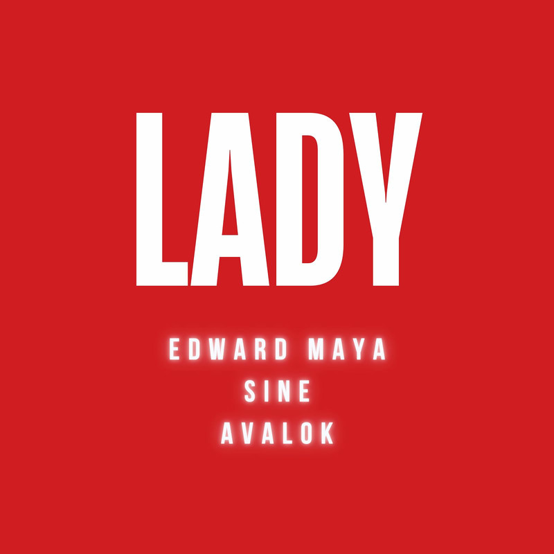 Edward Maya, Siné & Avalok - Lady (Original Mix)