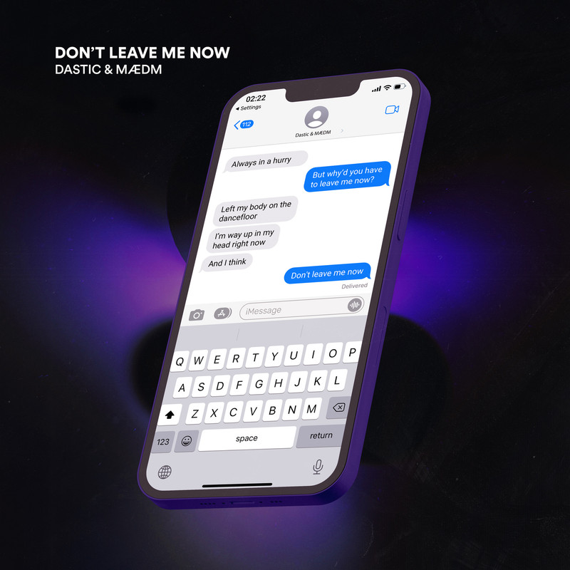 Dastic & MÆDM - Don't Leave Me Now (Extended Mix)