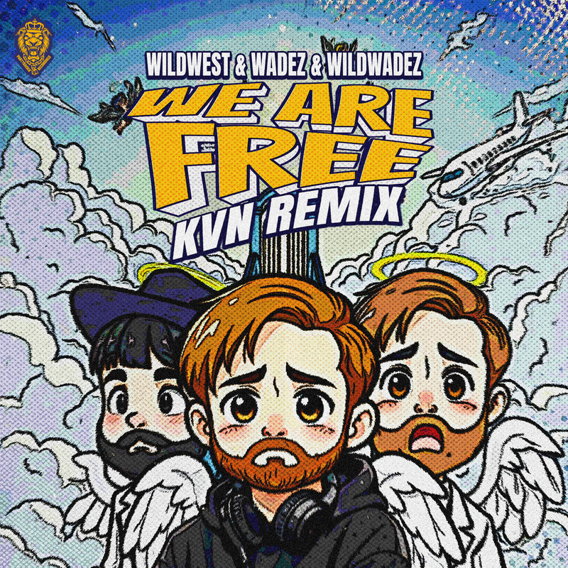 WADEZ, Wildwest, Wildwadez - We Are Free (KVN Extended Remix)