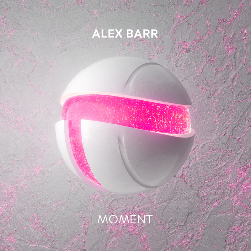 ALEX BARR - Moment (Extended Mix)