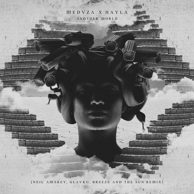 MEDUZA, Hayla - Another World (Neil Amarey, Glauko, Breeze and The Sun Extended Remix)