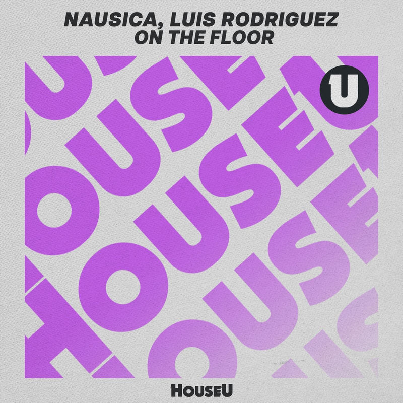 Nausica & Luis Rodriguez - On the Floor (Original Mix)