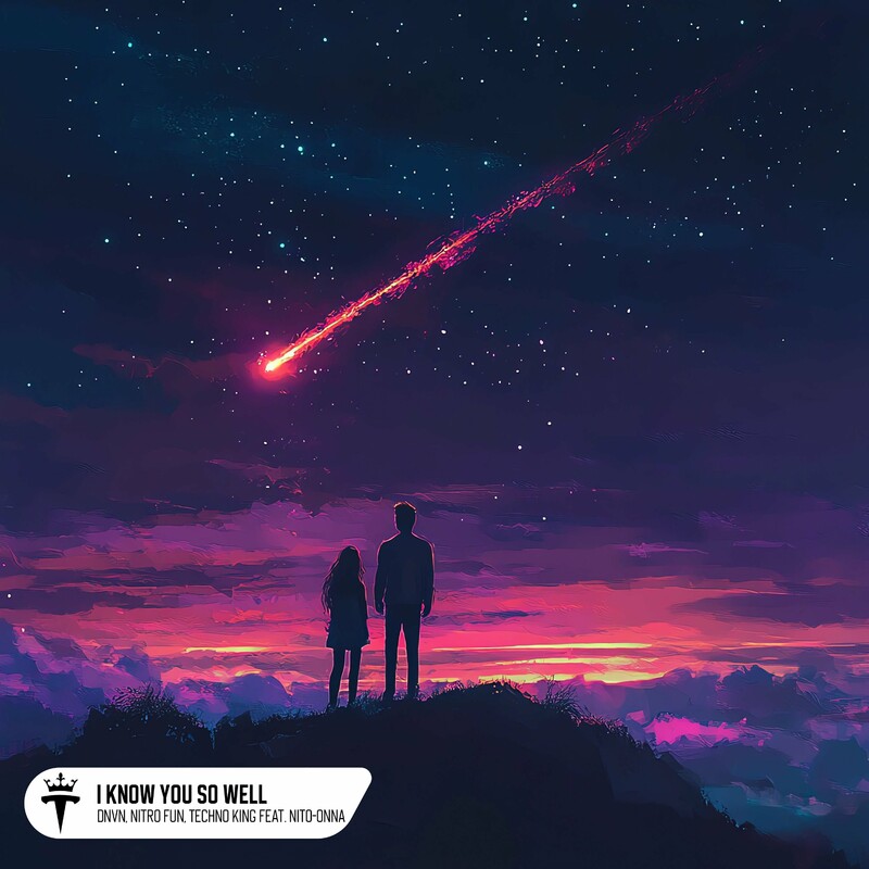 dnvn, Nitro Fun & TECHNO KING - I Know You So Well (Hypertechno) (feat. Nito-Onna) (Original Mix)