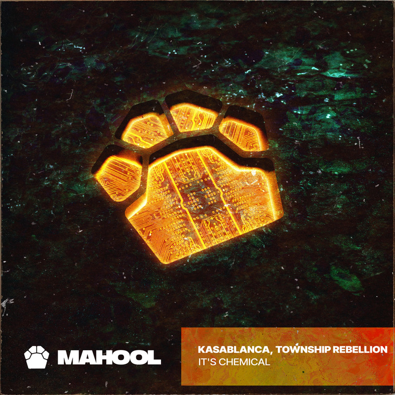 Kasablanca & Township Rebellion - It's Chemical (Extended Mix)