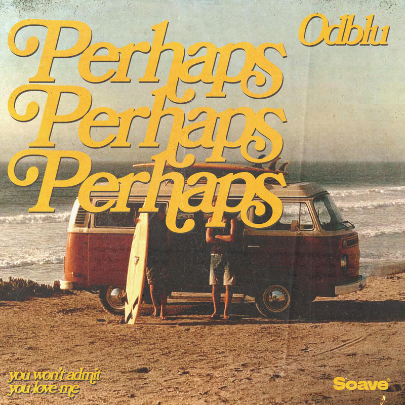ODBLU - Perhaps, Perhaps, Perhaps (Original Mix)