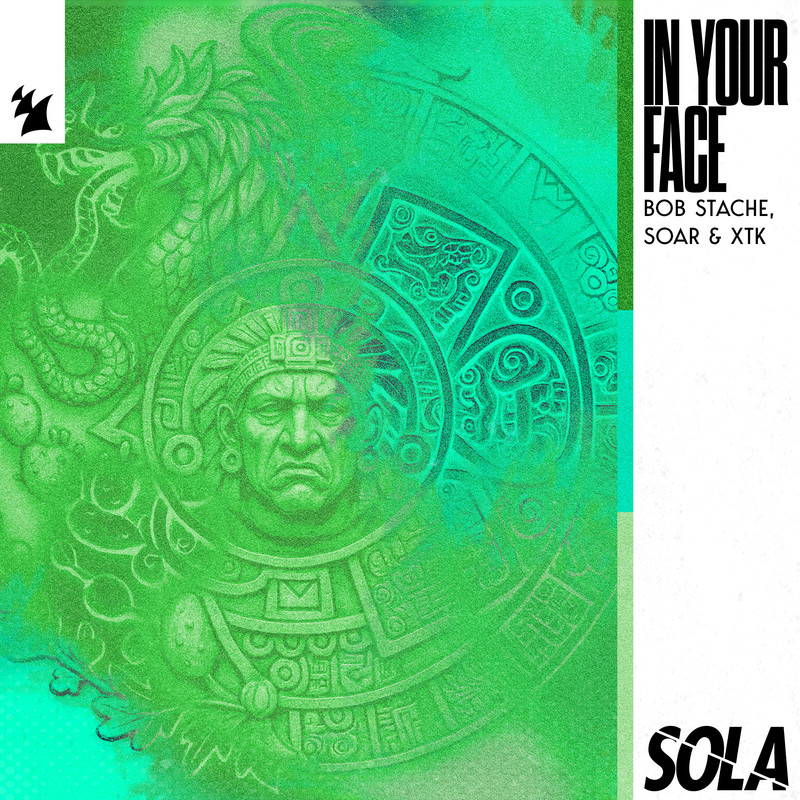Bob Stache, SOAR & XTK - In Your Face (Extended Mix)