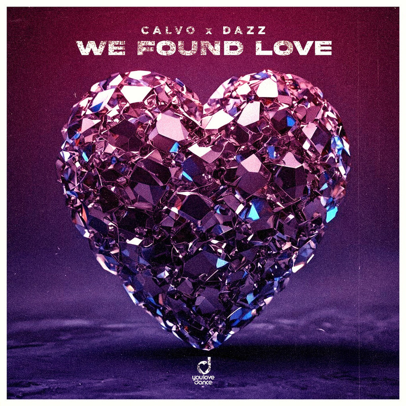 Dazz & Calvo - We Found Love (Extended Mix)