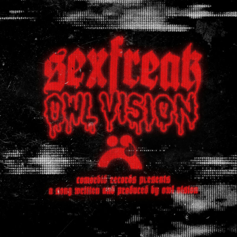 Owl Vision - SEXFREAK (Original Mix)