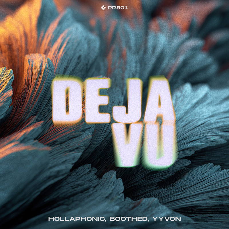 Hollaphonic, Boothed, YYVON - Deja Vu (Extended Mix)