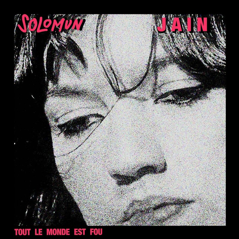 Jain & Solomun - Tout le monde est fou (Club Version)