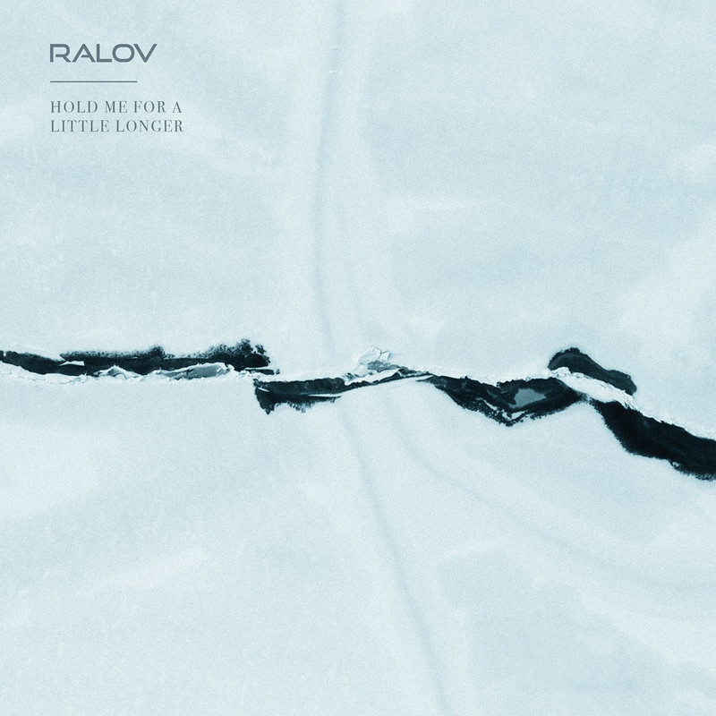 Ralov - Hold Me For A Little Longer (Original Mix)