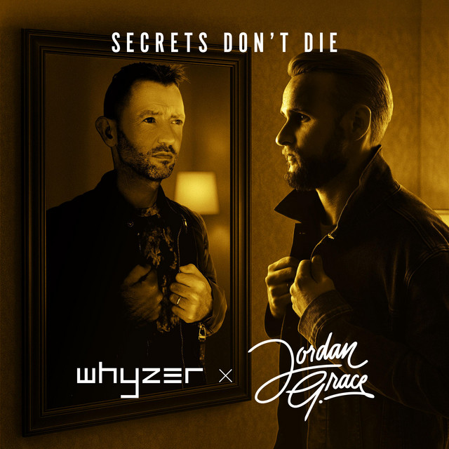 Jordan Grace & Whyzer - Secrets Don't Die (Original Mix)