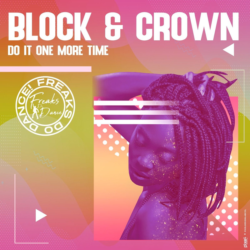 Block & Crown - Do It One More Time (Nu Disco Mix)