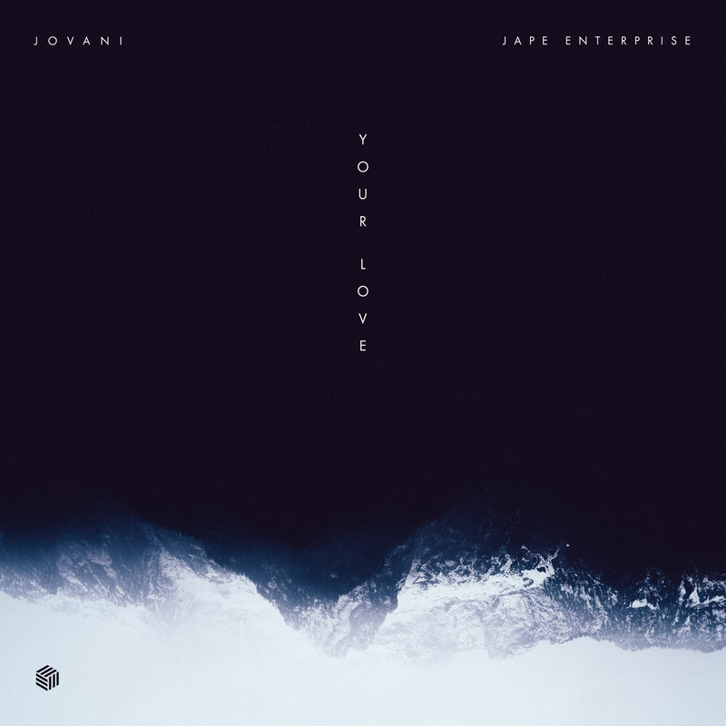 Jovani & Jape Enterprise - Your Love (Extended Mix)