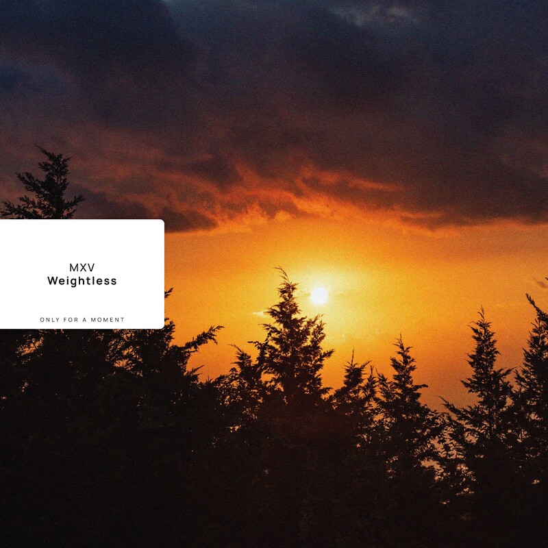 MXV - Weightless (Extended Mix)