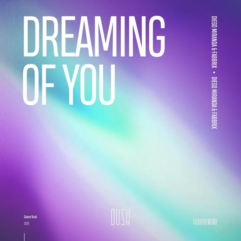 Diego Miranda & Fabbrix - Dreaming Of You (Extended Mix)