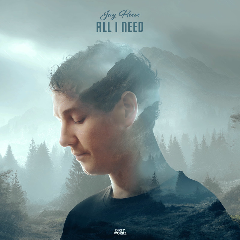 Jay Reeve - All I Need (Original Mix)