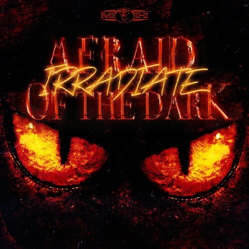 Irradiate - Afraid Of The Dark (Extended Mix)