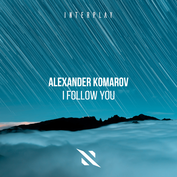 Alexander Komarov - I Follow You (Extended Mix)