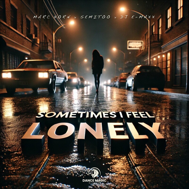 Marc Korn, Semitoo & DJ E-Maxx - Sometimes I Feel Lonely (Extended Mix)