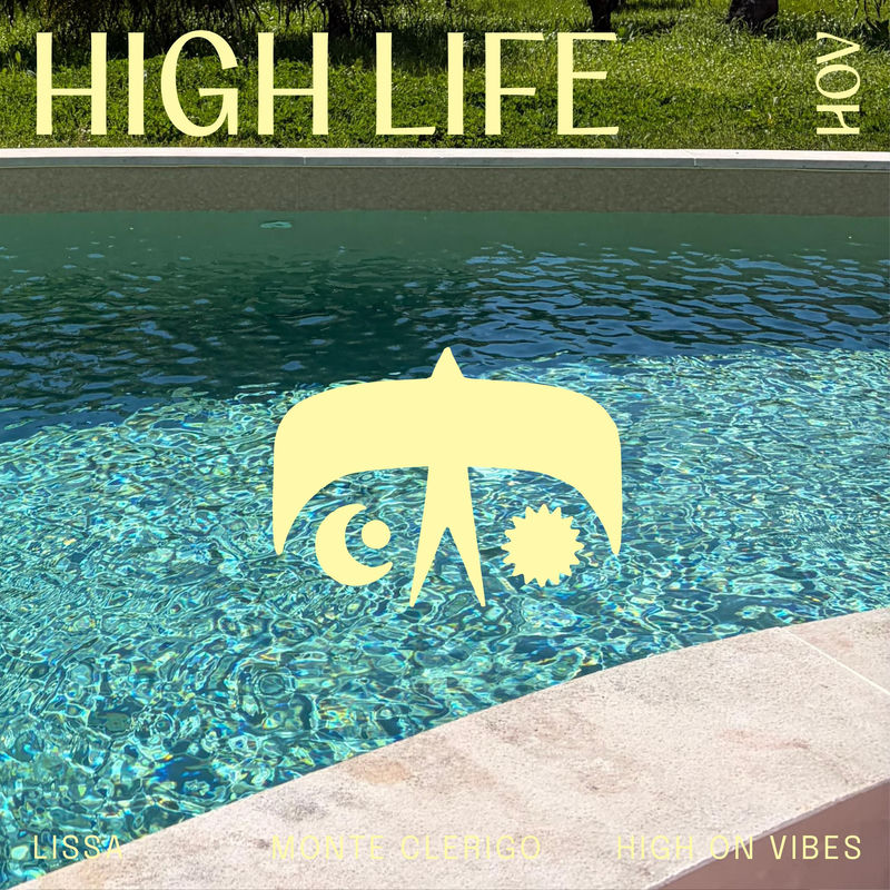 Lissa, Monte Clerigo, High On Vibes & LissA Monte Clerigo High On Vibes - High Life (Original Mix)
