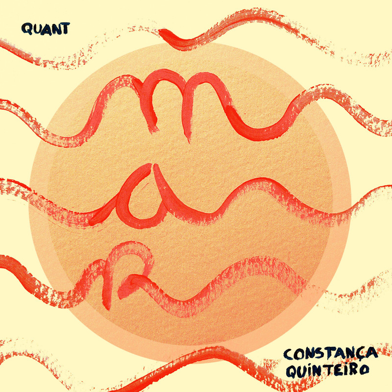 QUANT, Constança Quinteiro - Mar (Extended Mix)