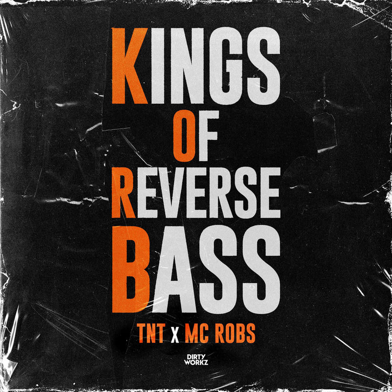 TNT, Technoboy, Tuneboy & Mc Robs - Kings Of Reverse Bass (Original Mix)